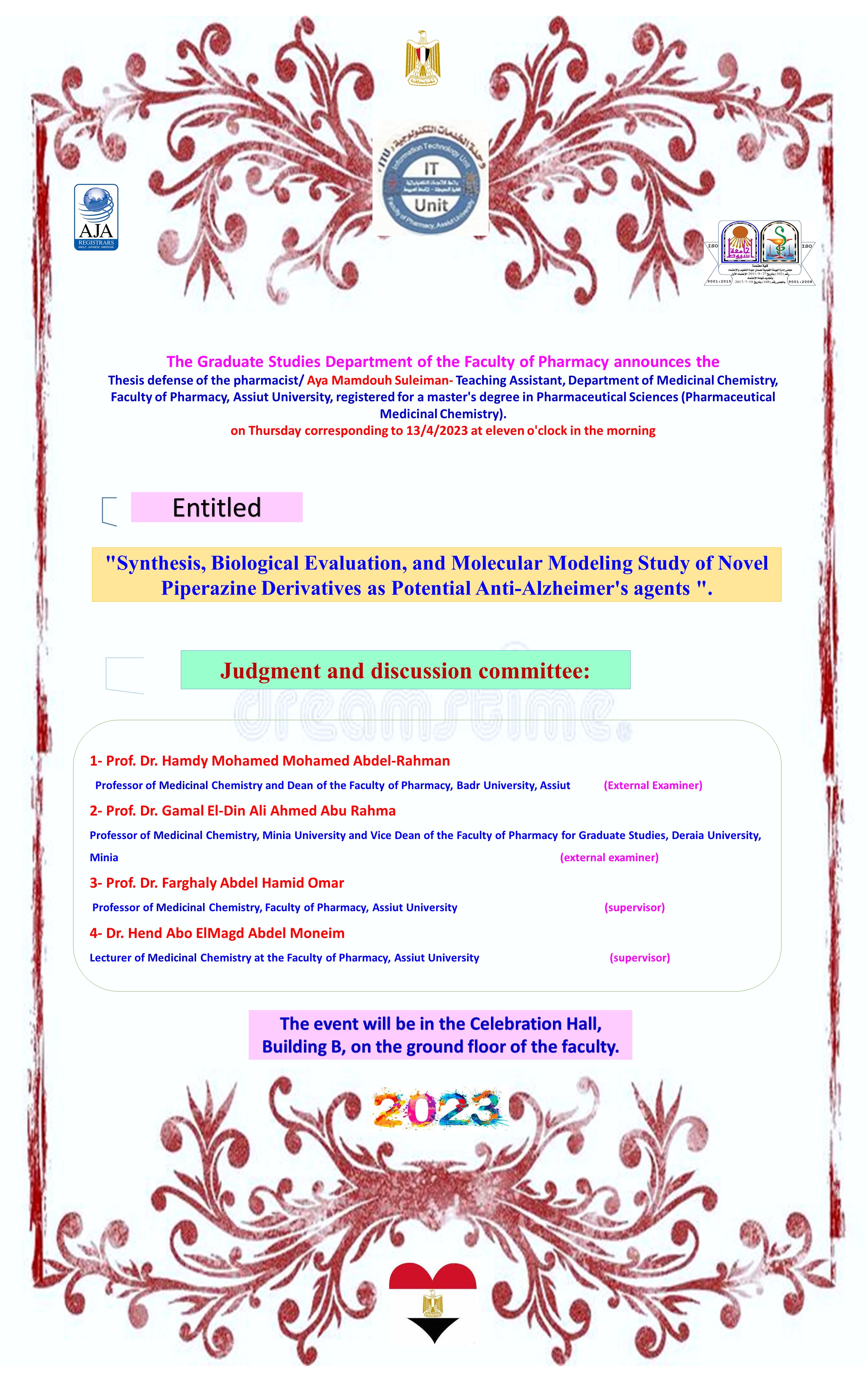 Thesis defense of the pharmacist / Aya Mamdouh Suleiman - Teaching Assistant in the Department of Medicinal Chemistry and registered for a master's degree in Pharmaceutical Sciences (Medicinal Chemistry). on Thursday, April 13, 2023 