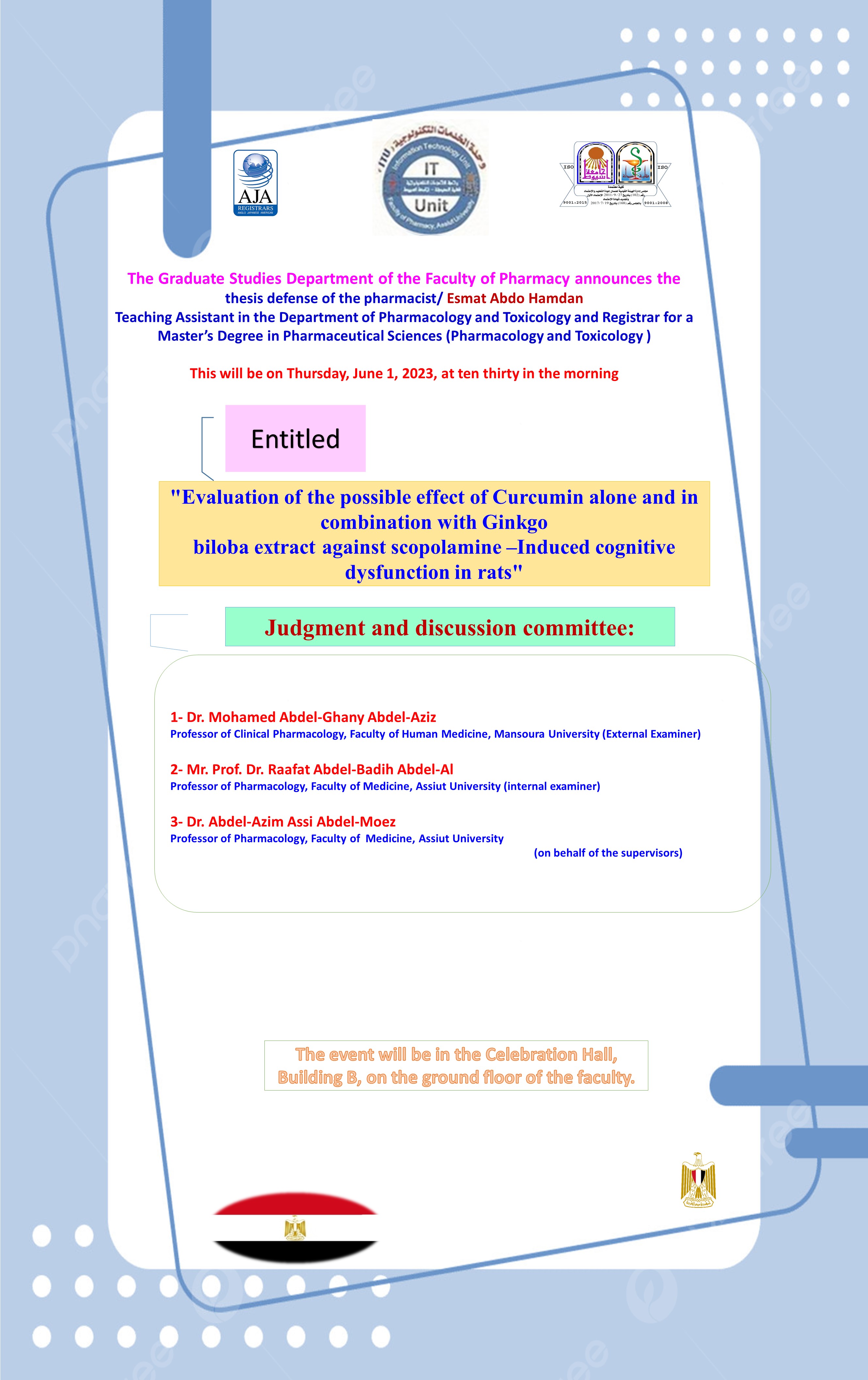 Thesis defense of the pharmacist/ Esmat Abdo Hamdan - Teaching Assistant in the Department of Pharmacology and Toxicology - on Thursday, June 1, 2023