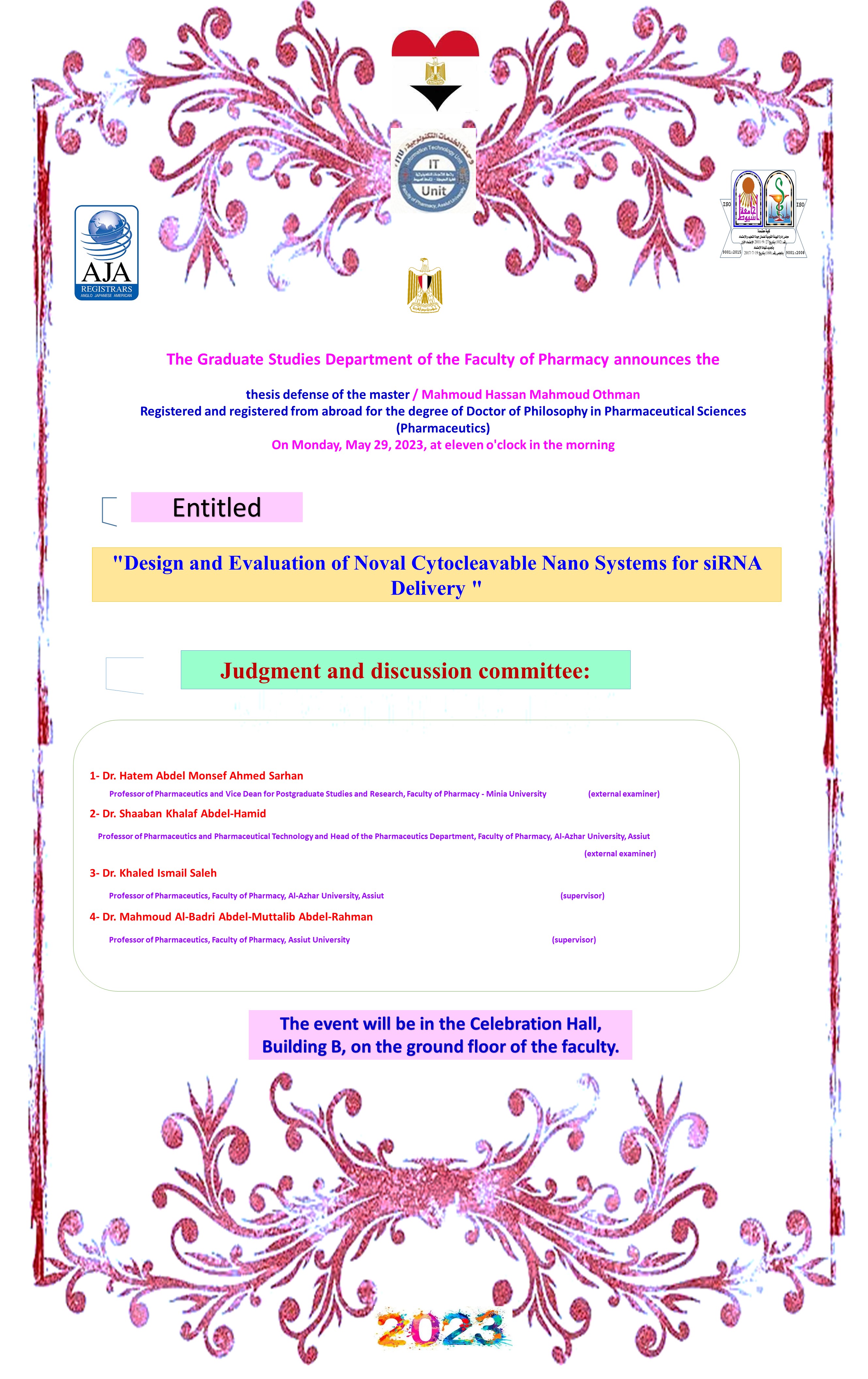 Thesis defense of the master / Mahmoud Hassan Mahmoud Othman - to obtain the degree of Doctor of Philosophy in Pharmaceutical Sciences (Pharmaceutics) - on Monday, May 29, 2023