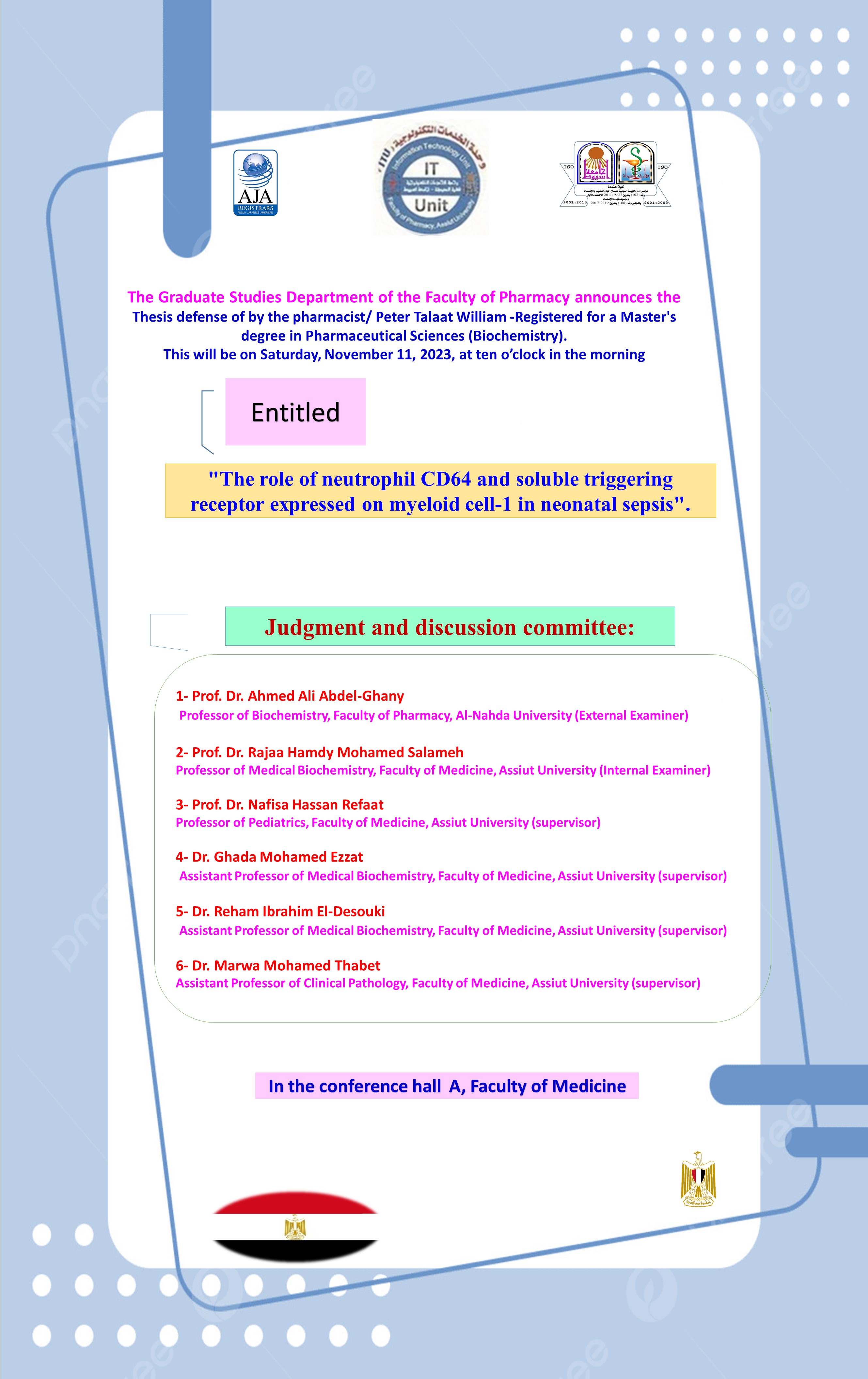 Thesis defense for the pharmacist / Peter Talaat William - registered for a master's degree in pharmaceutical sciences (Biochemistry). This will be on Saturday, November 11, 2023